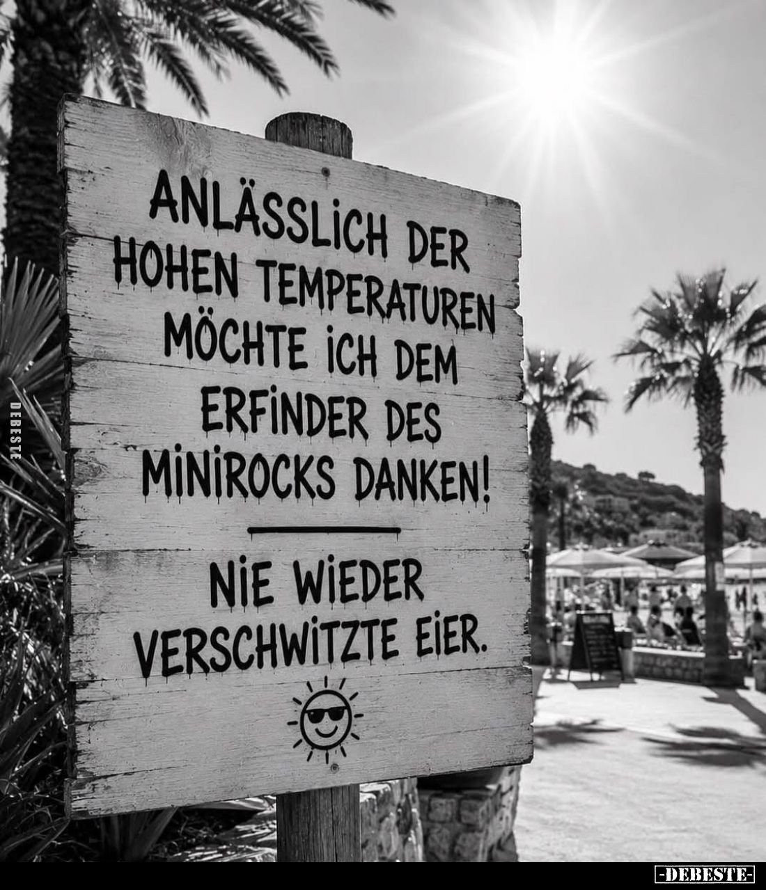 Anlässlich der hohen Temperaturen möchte ich dem Erfinder des Minirocks danken!
Nie wieder verschwitzte Eier.