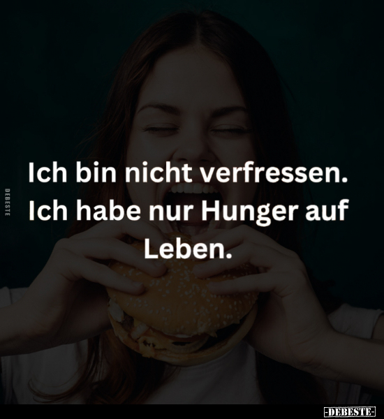 Ich bin nicht verfressen.. - Lustige Bilder | DEBESTE.de