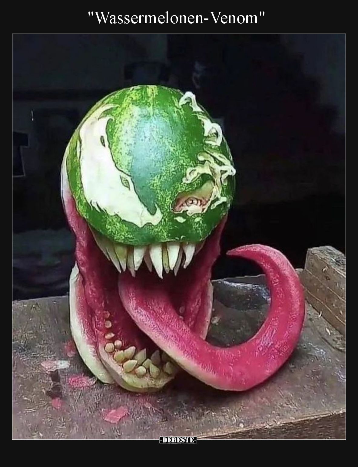 "Wassermelonen-Venom".. - Lustige Bilder | DEBESTE.de