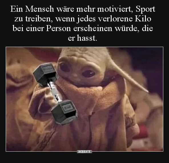 Ein Mensch wäre mehr motiviert, Sport zu treiben, wenn.. - Lustige Bilder | DEBESTE.de