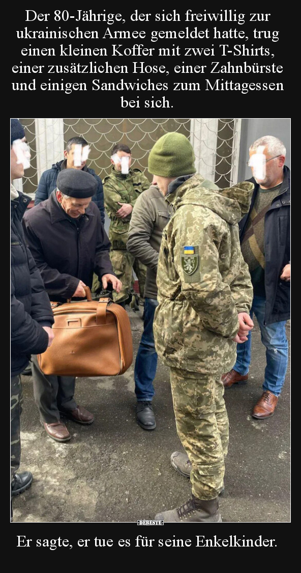 Der 80-Jährige, der sich freiwillig zur ukrainischen Armee.. - Lustige Bilder | DEBESTE.de