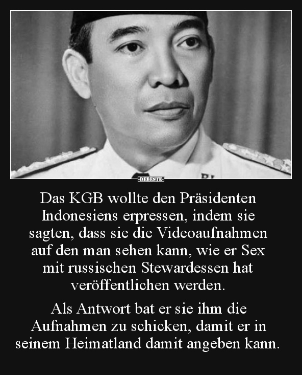 Das KGB wollte den Präsidenten Indonesiens erpressen.. - Lustige Bilder | DEBESTE.de