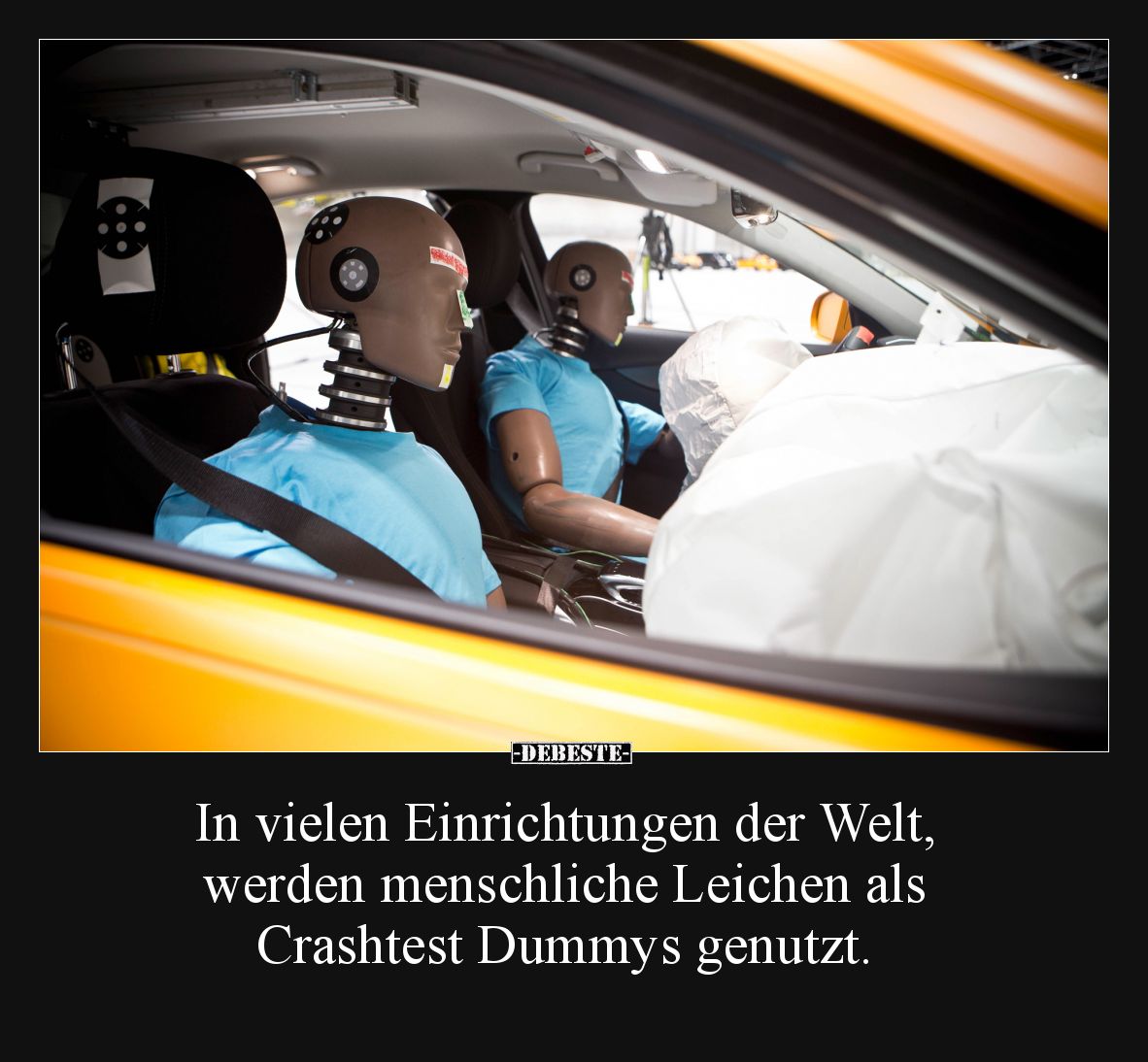 In vielen Einrichtungen der Welt, werden menschliche Leichen als Crashtest Dummys genutzt.