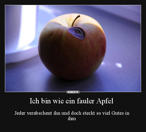 Ich bin wie ein fauler Apfel.. - Lustige Bilder | DEBESTE.de