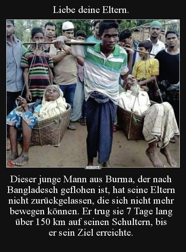 Liebe deine Eltern. Dieser junge Mann aus Burma, der nach.. - Lustige Bilder | DEBESTE.de