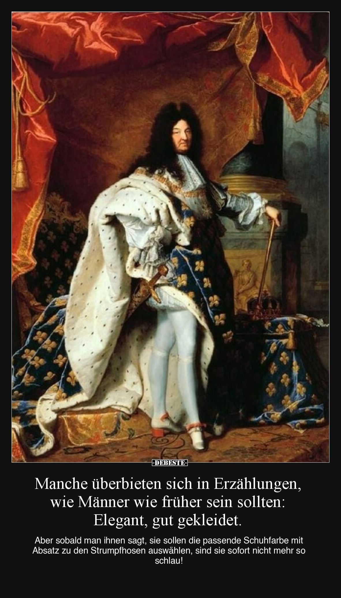 Manche überbieten sich in Erzählungen, wie Männer wie früher sein sollten: elegant, gut gekleidet. Aber sobald man ihnen sagt...