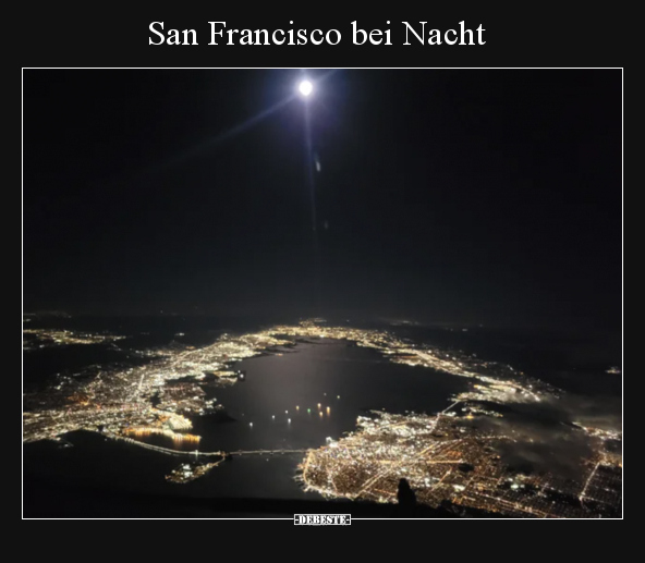 San Francisco bei Nacht.. - Lustige Bilder | DEBESTE.de