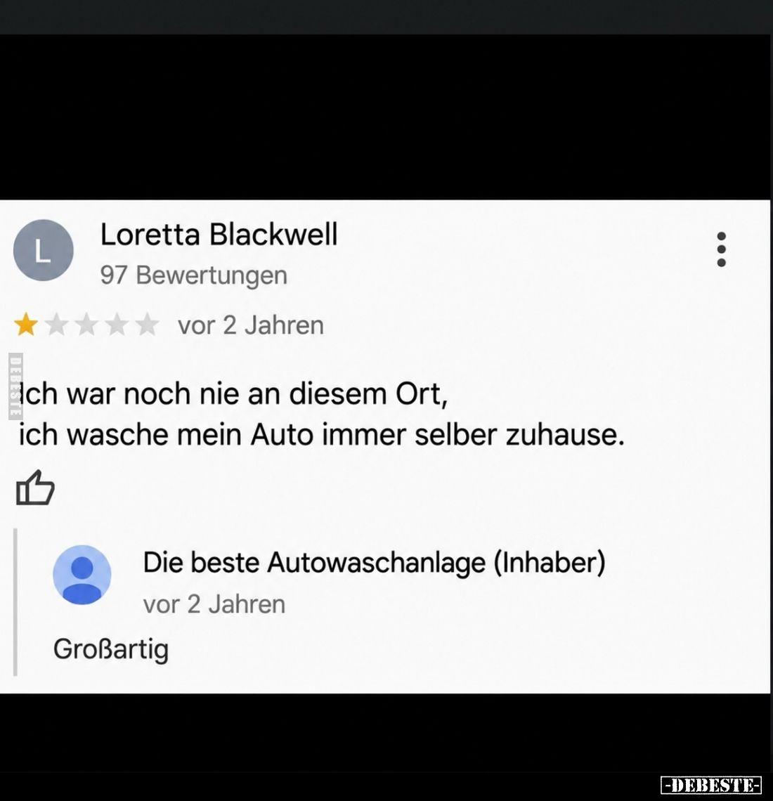Ich war noch nie an diesem Ort, ich wasche mein Auto immer selber zuhause.
-
Großartig
