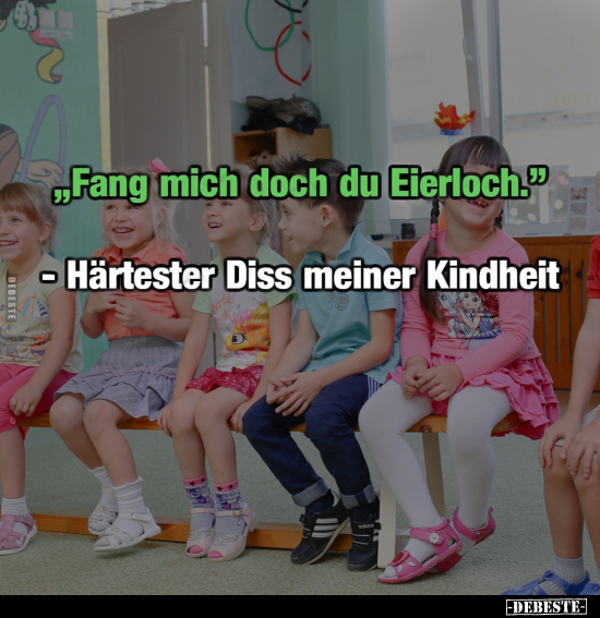 "Fang mich doch du Eierloch".. - Lustige Bilder | DEBESTE.de