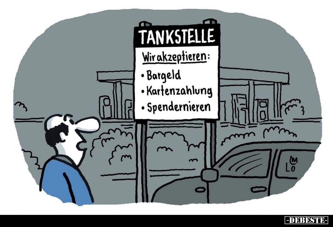 Tankstelle.
Wir akzeptieren:
Bargeld,
Kartenzahlung,
Spendernieren.