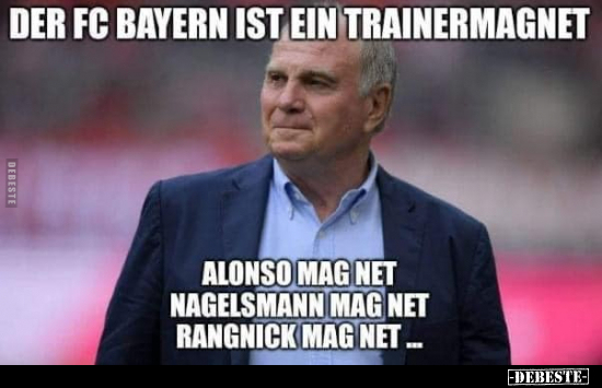 Der FC Bayern ist ein Trainermagnet.. - Lustige Bilder | DEBESTE.de