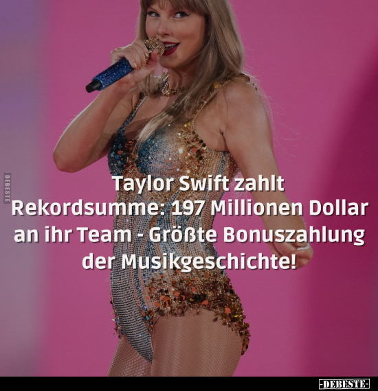 Taylor Swift zahlt Rekordsumme.. - Lustige Bilder | DEBESTE.de