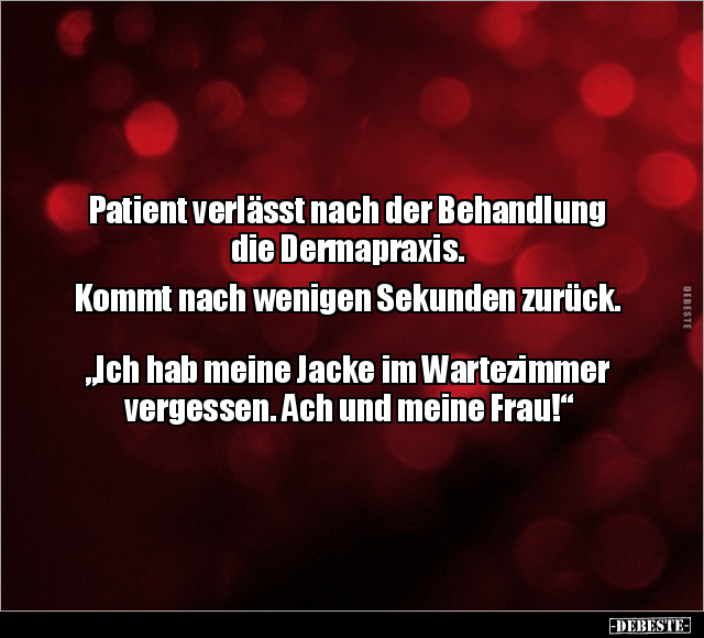 Patient verlässt nach der Behandlung.. - Lustige Bilder | DEBESTE.de