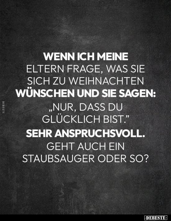 Wenn ich meine Eltern frage, was sie sich zu.. - Lustige Bilder | DEBESTE.de