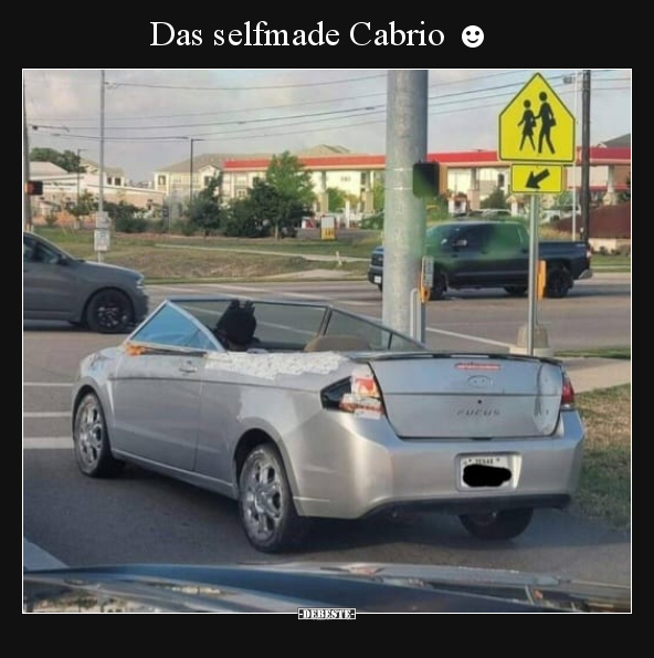 Das selfmade Cabrio ☻.. - Lustige Bilder | DEBESTE.de