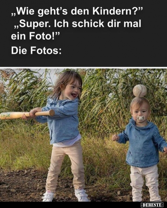 "Wie geht's den Kindern?".. - Lustige Bilder | DEBESTE.de