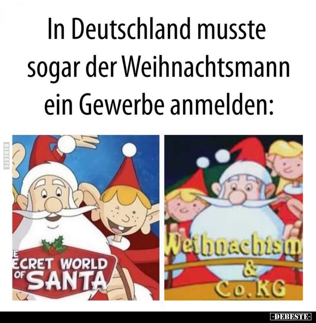 In Deutschland musste sogar der Weihnachtsmann ein Gewerbe anmelden: