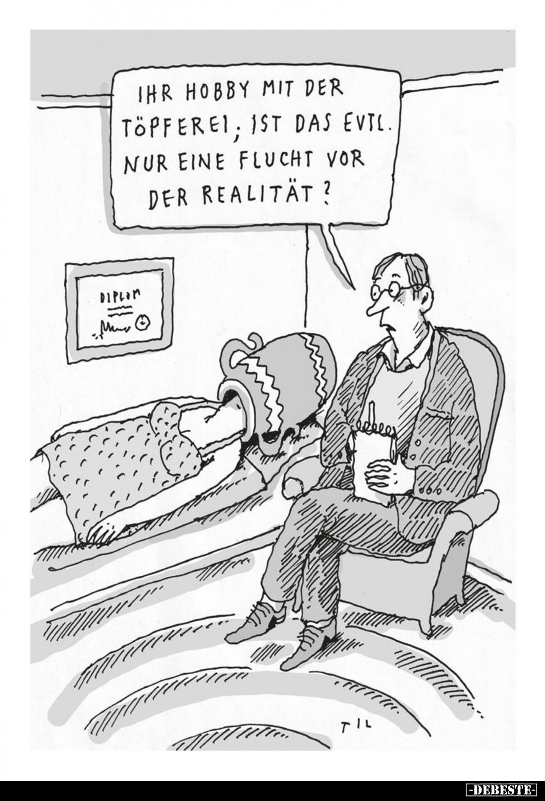 Ihr Hobby mit der Töpferei; ist das evtl. nur eine Flucht vor der Realität?