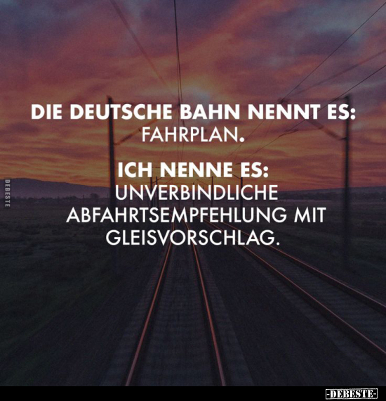 Die Deutsche Bahn nennt es: Fahrplan.. - Lustige Bilder | DEBESTE.de