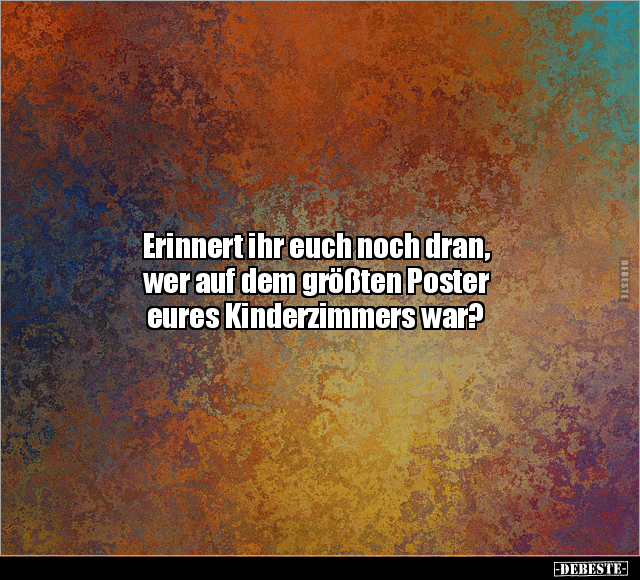 Erinnert ihr euch noch dran, wer auf dem größten.. - Lustige Bilder | DEBESTE.de