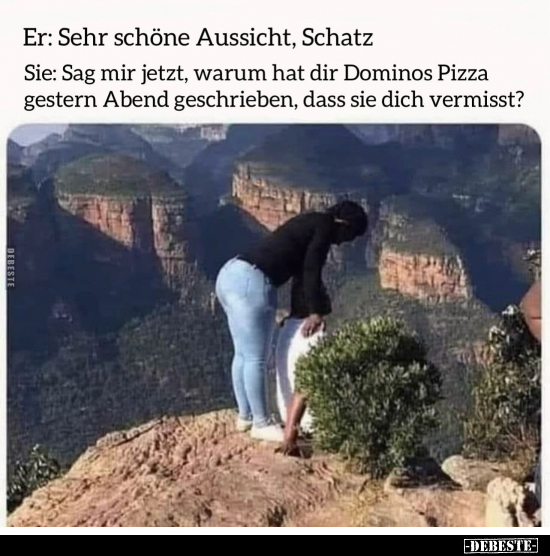 Er: Sehr schöne Aussicht, Schatz.. - Lustige Bilder | DEBESTE.de