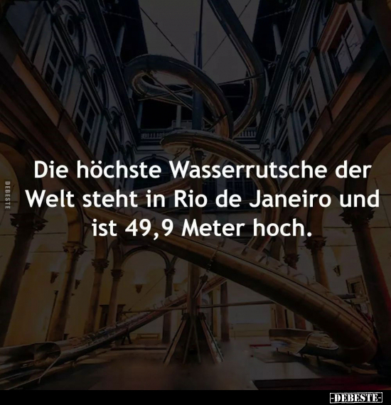 Die höchste Wasserrutsche der Welt steht in.. - Lustige Bilder | DEBESTE.de