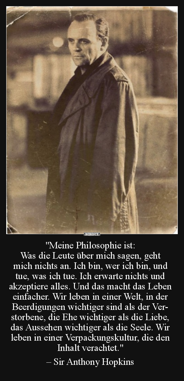 "Meine Philosophie ist: Was die Leute über mich sagen.." - Lustige Bilder | DEBESTE.de