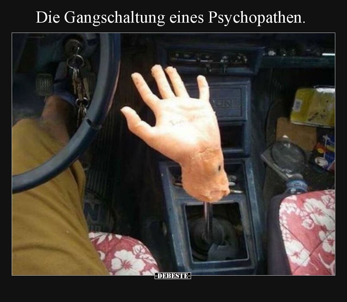 Die Gangschaltung eines Psychopathen