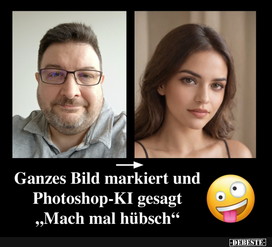 Photoshop-KI findet mich im ganzen hässlich - Lustige Bilder | DEBESTE.de
