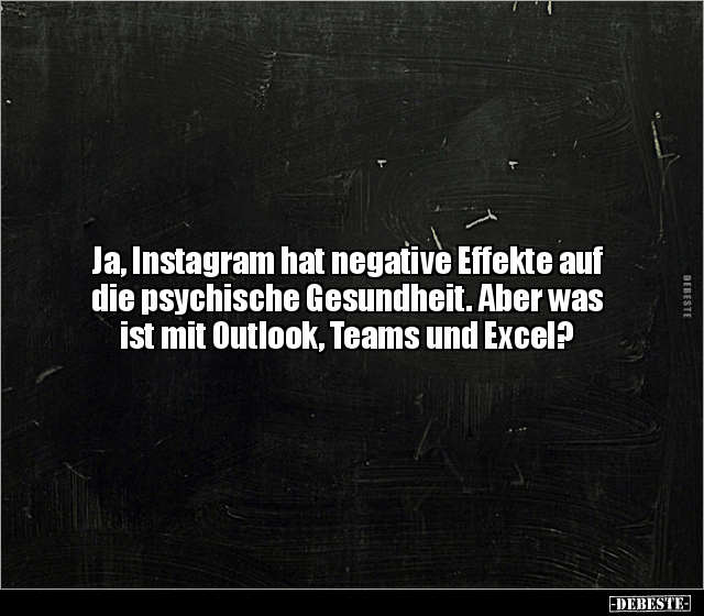 Ja, Instagram hat negative Effekte auf die psychische.. - Lustige Bilder | DEBESTE.de