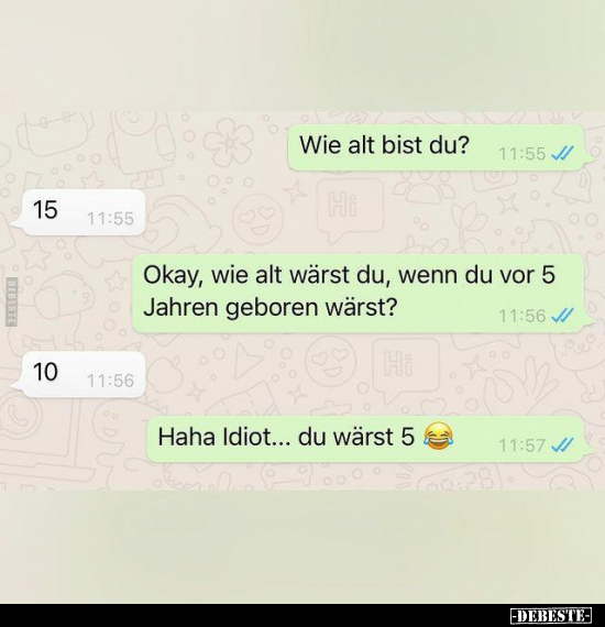 Wie alt bist du?..