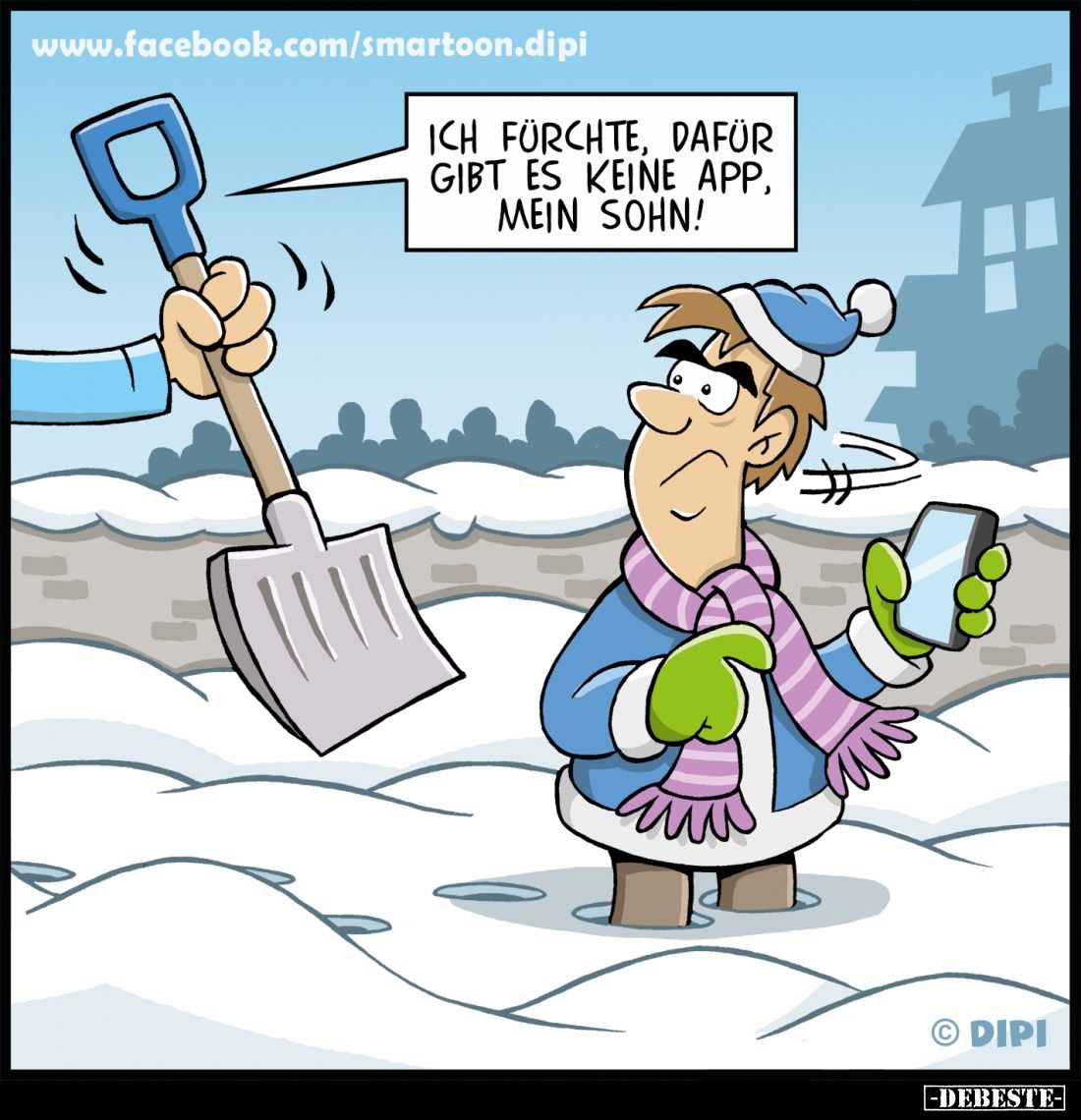 Ich fürchte, dafür gibt es keine App, mein Sohn!