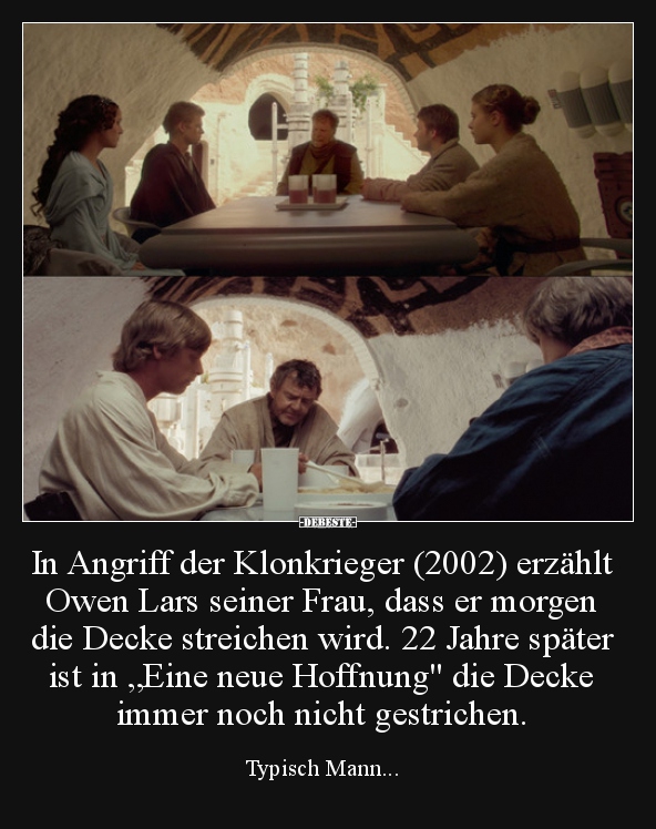 In Angriff der Klonkrieger (2002) erzählt Owen Lars seiner.. - Lustige Bilder | DEBESTE.de
