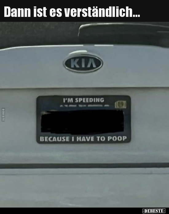 Dann ist es verständlich...