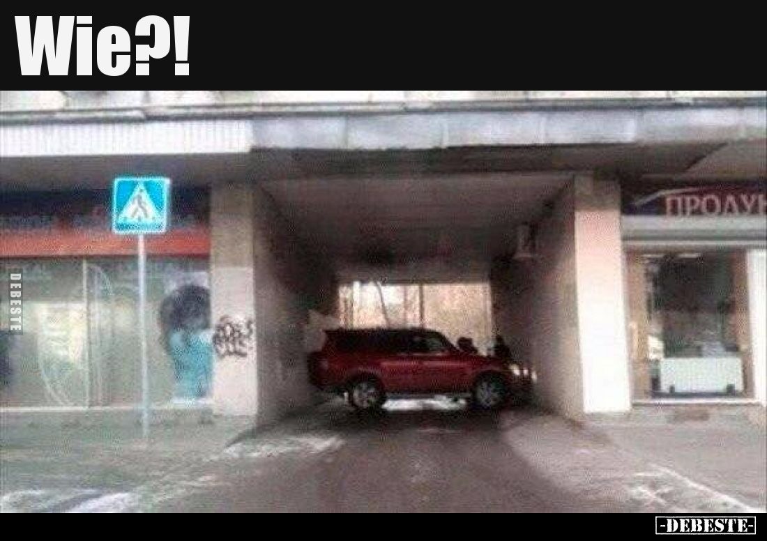 Wie?!