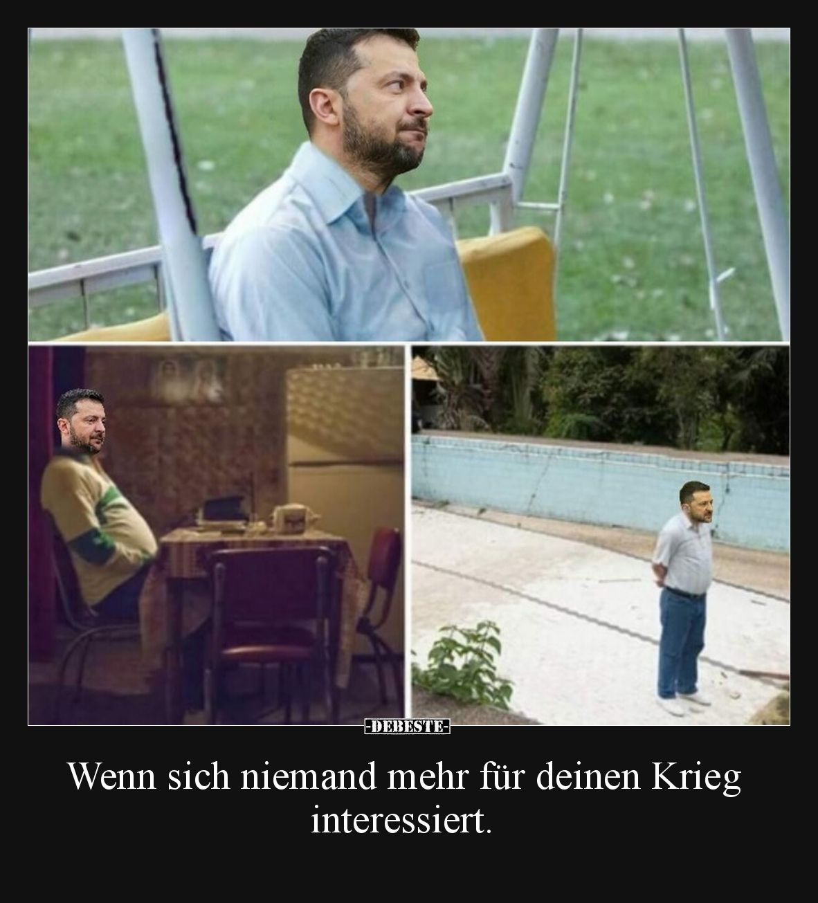 Wenn sich niemand mehr für deinen Krieg interessiert.