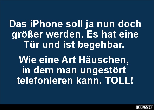 Das iPhone soll ja nun doch größer werden.. - Lustige Bilder | DEBESTE.de