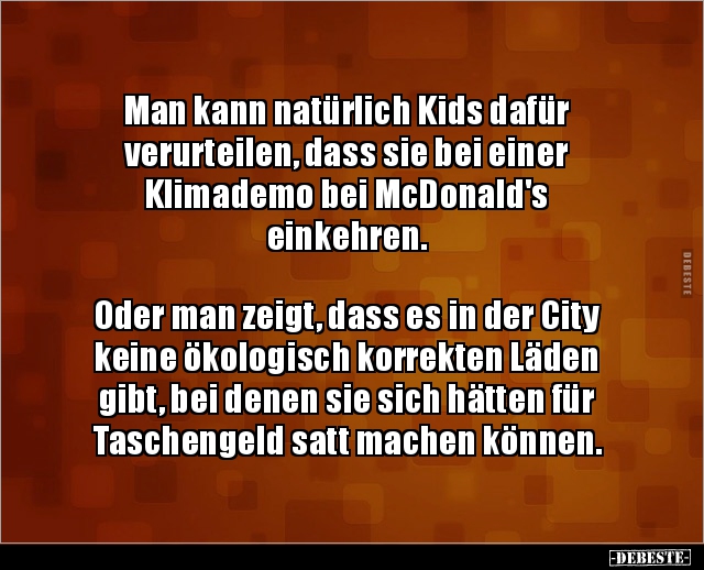 Man kann natürlich Kids dafür verurteilen, dass sie bei.. - Lustige Bilder | DEBESTE.de