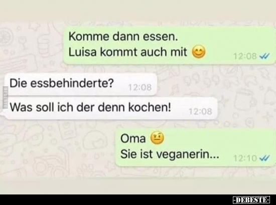 Komme dann essen. Luisa kommt auch mit..