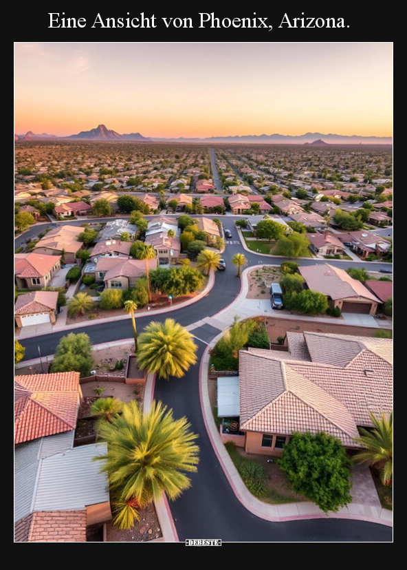 Eine Ansicht von Phoenix, Arizona... - Lustige Bilder | DEBESTE.de