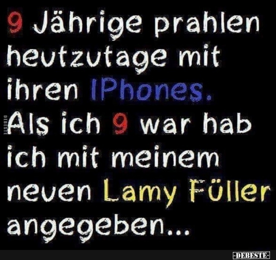 9 Jährige prahlen heutzutage mit ihren iPhones.. - Lustige Bilder | DEBESTE.de