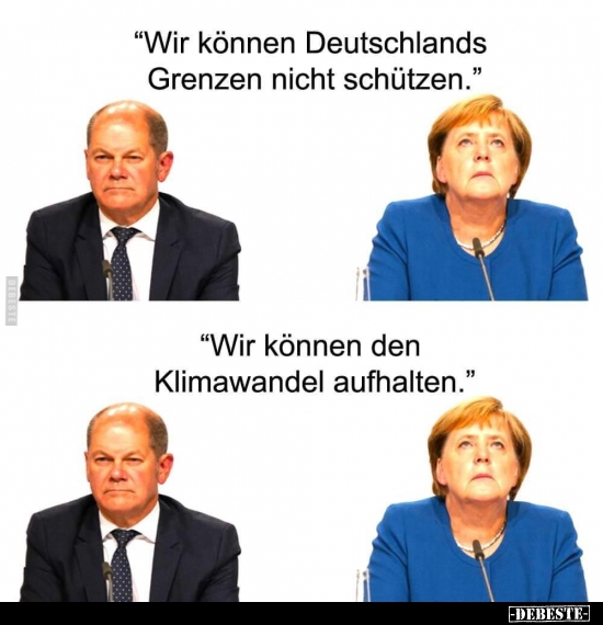 "Wir können Deutschlands Grenzen nicht schützen.".. - Lustige Bilder | DEBESTE.de