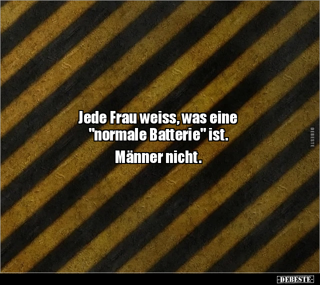 Jede Frau weiss, was eine "normale Batterie" ist.. - Lustige Bilder | DEBESTE.de