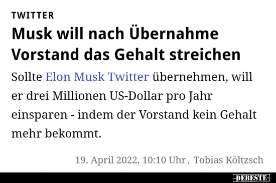 Musk will nach Übernahme Vorstand das Gehalt streichen... - Lustige Bilder | DEBESTE.de