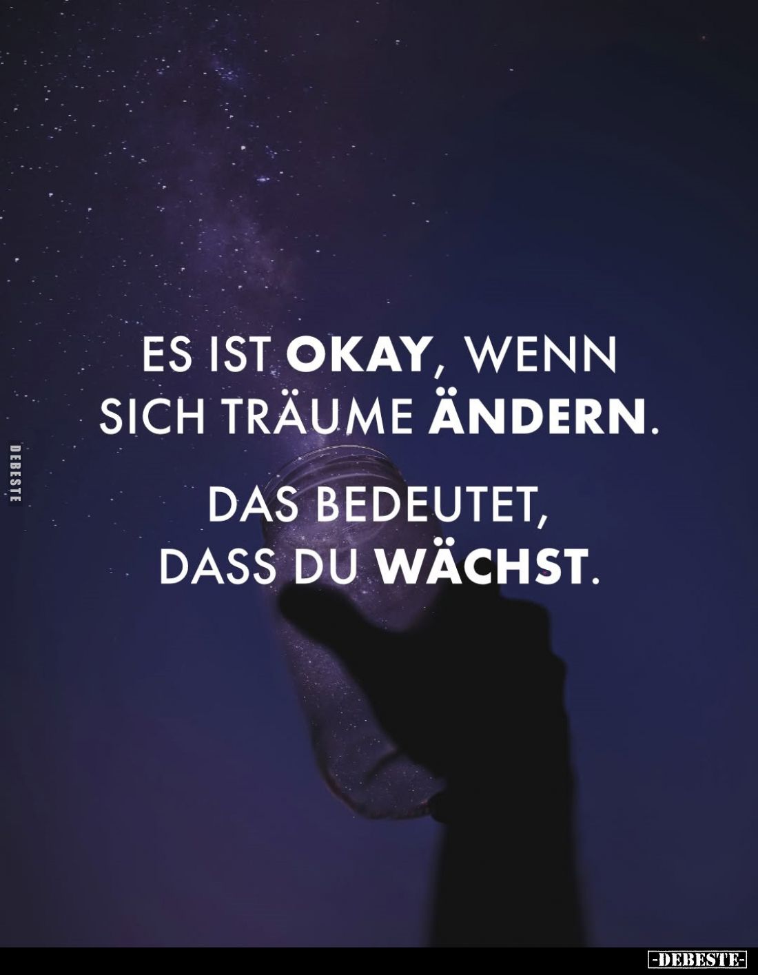 Es ist okay, wenn sich Träume ändern.
Das bedeutet, dass du wächst.
