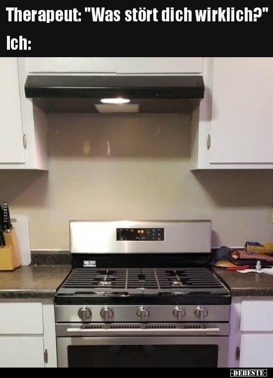 Therapeut: "Was stört dich wirklich?"...