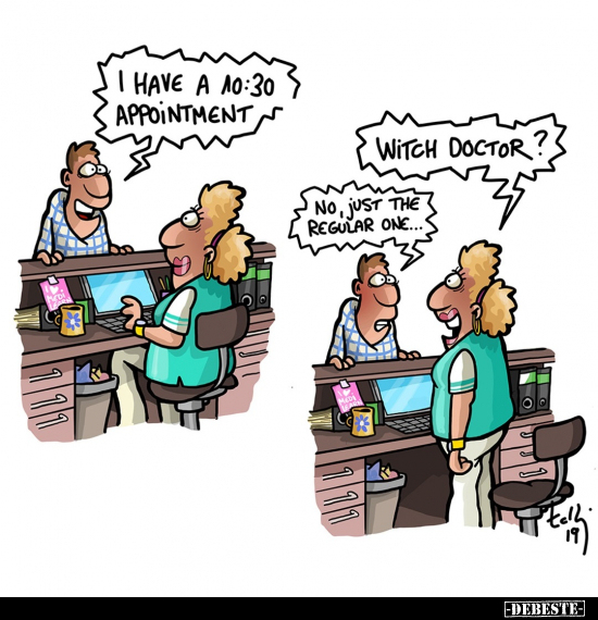 I have a 10:30 appointment.. - Lustige Bilder | DEBESTE.de