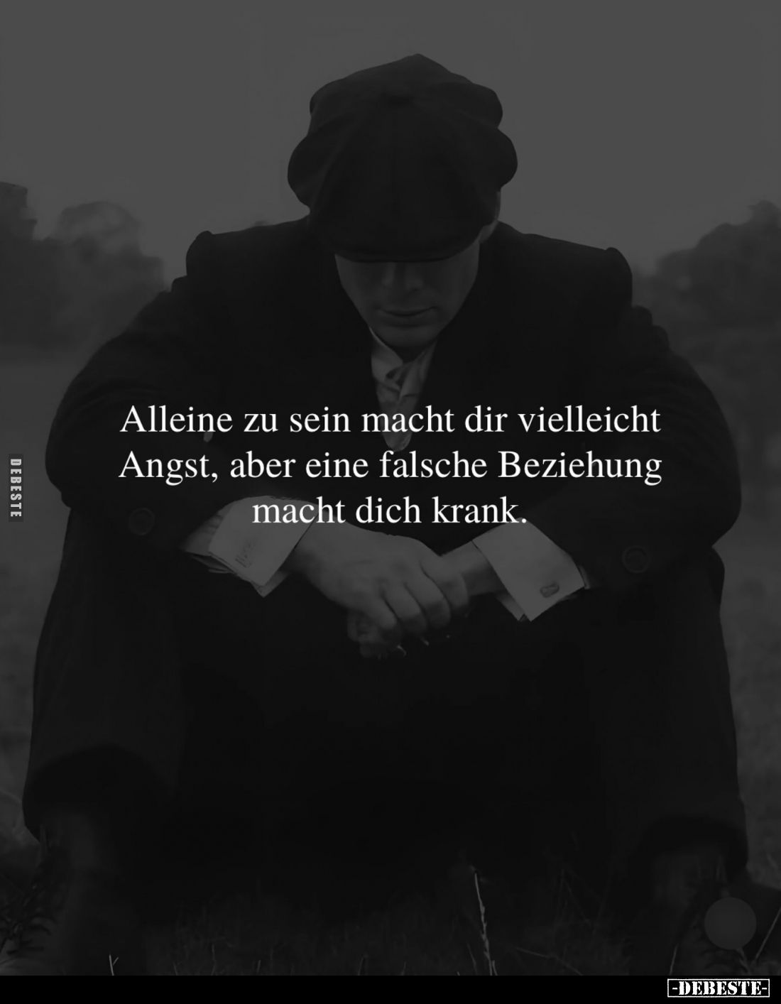 Alleine zu sein macht dir vielleicht Angst, aber eine falsche Beziehung macht dich krank.