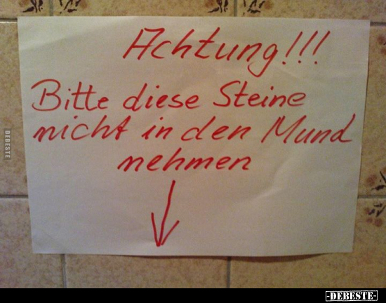 Achtung!!! Bitte diese Steine nicht.. - Lustige Bilder | DEBESTE.de