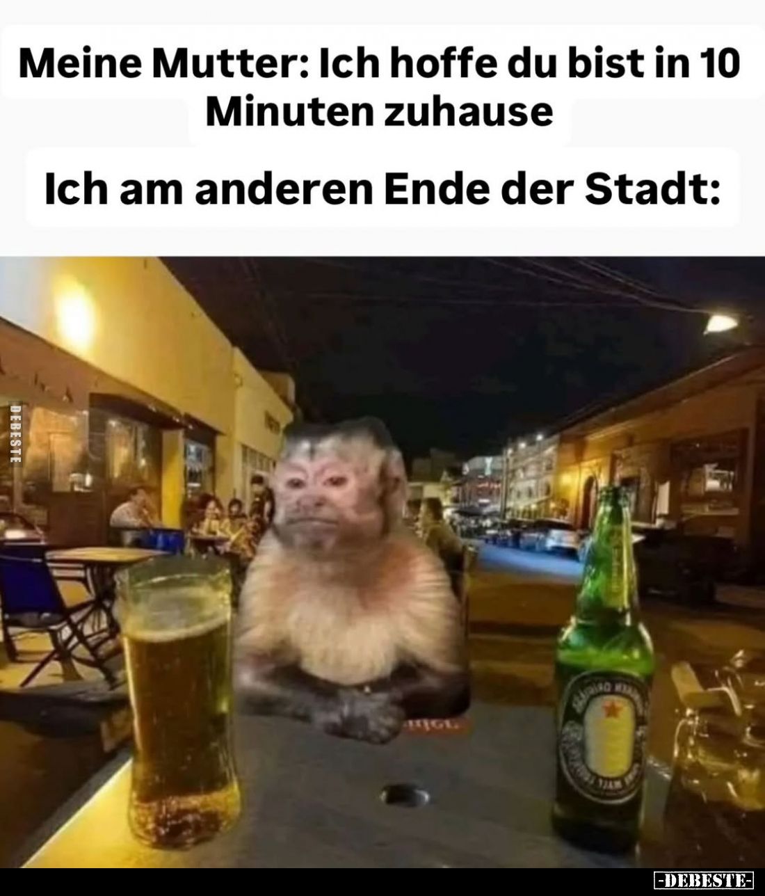 Meine Mutter: Ich hoffe du bist in 10 Minuten zuhause.
Ich am anderen Ende der Stadt: